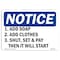 Signmission OSHA Notice, 5" Height, Add Soap Clothes Shut Set Sign, 7" X 5", Landscape OS-NS-D-57-L-10005 - alternate 1